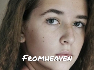 Fromheaven