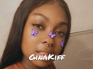 GinaKiff