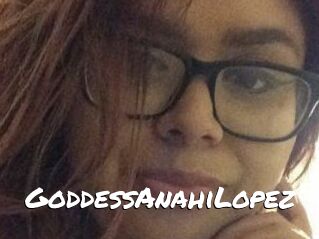 GoddessAnahiLopez