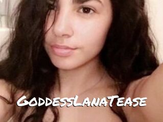 GoddessLanaTease