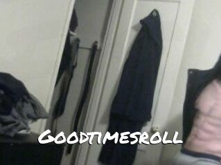 Goodtimesroll