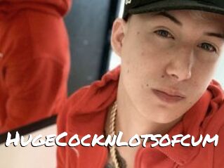 HugeCocknLotsofcum