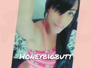 Honeybigbutt