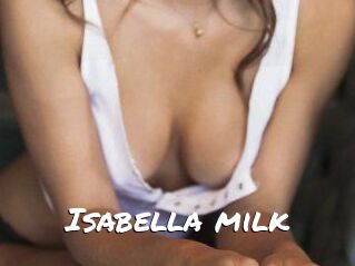 Isabella_milk