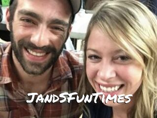 JandSFunTimes