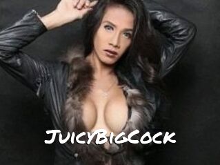 JuicyBigCock