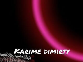 Karime_dimirty