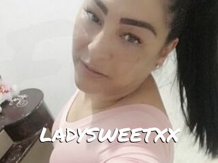 LADYSWEETXX