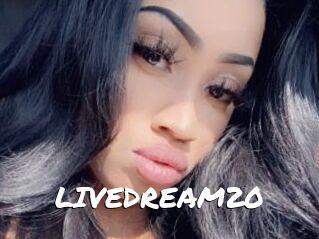 LIVEDREAM20