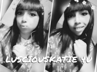 LUSCIOUSKATIE_4U