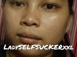 LadySELFSUCKERxxl