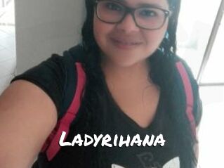 Ladyrihana