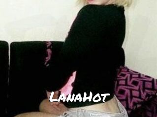 LanaHot