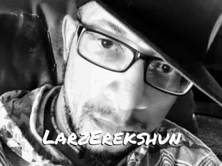 LarzErekshun