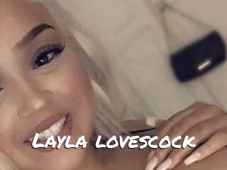Layla_lovescock