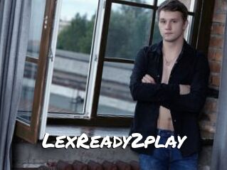 LexReady2play