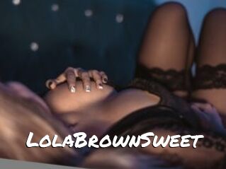 LolaBrownSweet