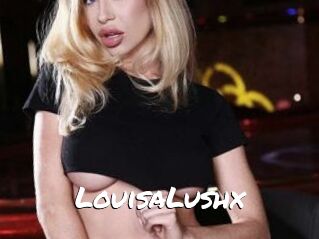 LouisaLushx