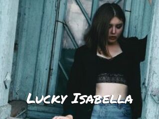 Lucky_Isabella