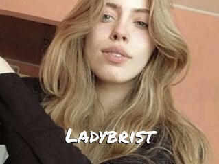 Ladybrist