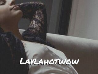 Laylahotwow