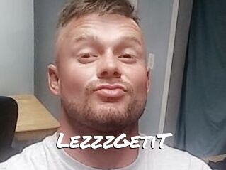 LezzzGetiT