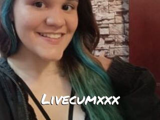 Livecumxxx