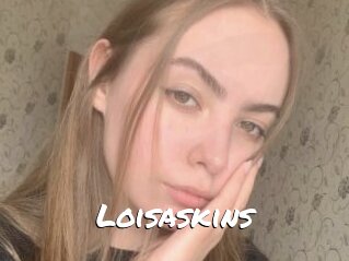 Loisaskins
