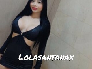 Lolasantanax