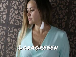 Loragreeen