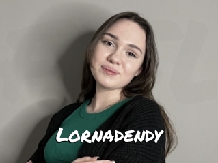 Lornadendy