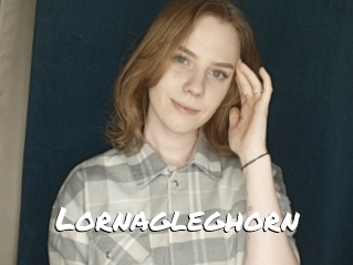 Lornagleghorn