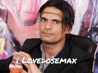 Lovedosemax