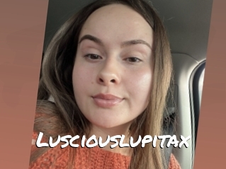 Lusciouslupitax