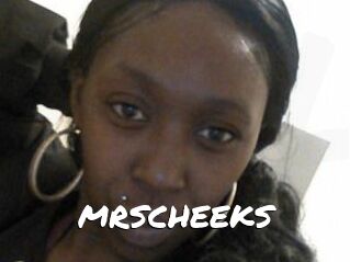 MRSCHEEKS