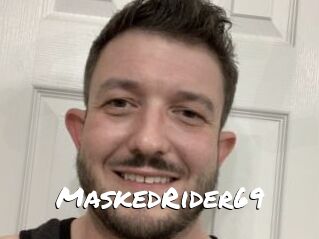 MaskedRider69