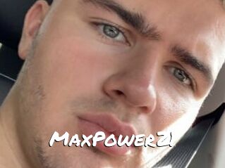 MaxPower21