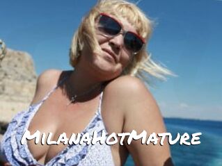 MilanaHotMature