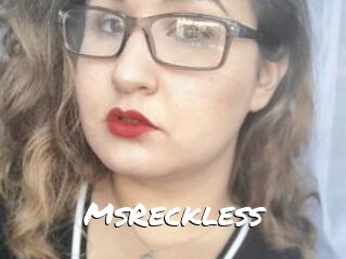 MsReckless
