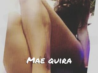 Mae_quira