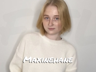 Maxinehane