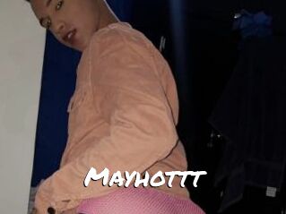 Mayhottt