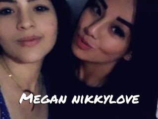 Megan_nikkylove