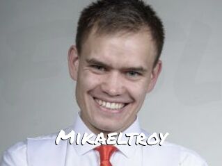 Mikaeltroy