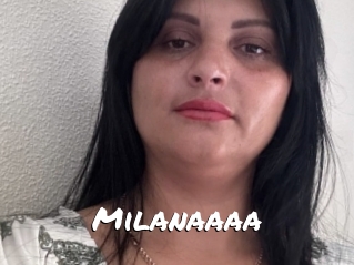 Milanaaaa