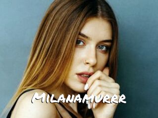 Milanamurrr