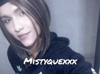 Mistyquexxx