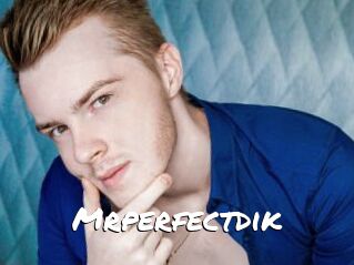 Mrperfectdik
