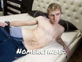 Nomercyinbed