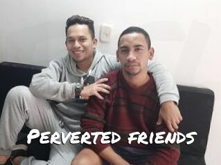Perverted_friends